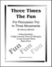 Three Times The Fun